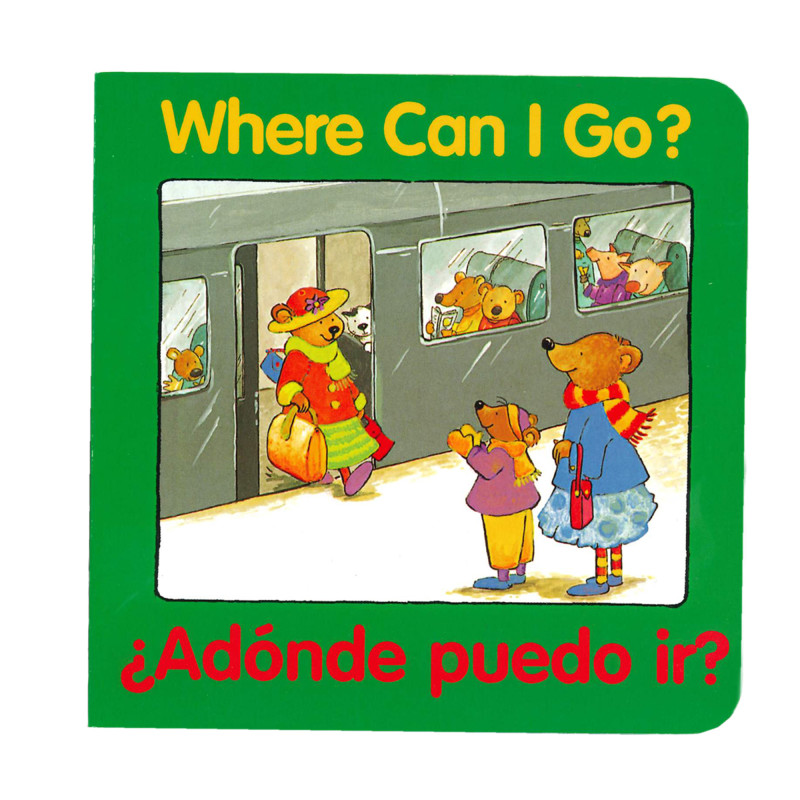 Where Can I Go?, ÂżadĂłnde Puedo Ir? Bilingual Board Book