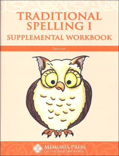 Memoria Press Traditional Spelling 1 Supplemental Workbook