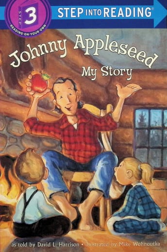 Johnny Appleseed: My Story (Step Into Reading Level 3)