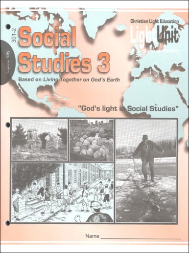 Christian Light Social Studies 301-302 LightUnit A/K Sunrise Ed