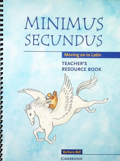 Minimus Secundus Teacher's Resource Book