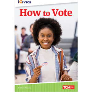 iCivics Readers How to Vote Nonfiction Book