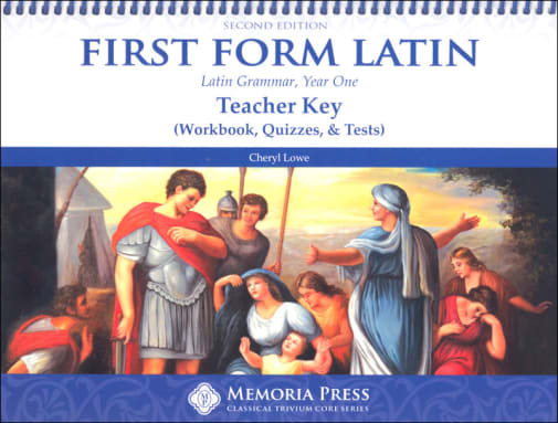 Memoria Press First Form Latin Teacher Key (Workbook, Quizzes & Tests)