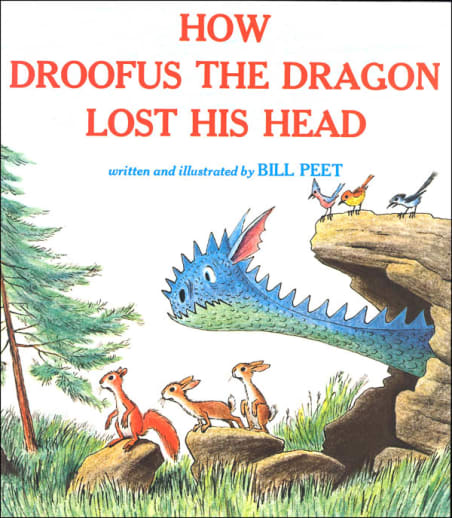 How Droofus the Dragon Lost His Head by Bill Peet