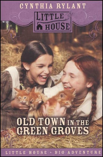 Old Town in the Green Groves by Cynthia Rylant