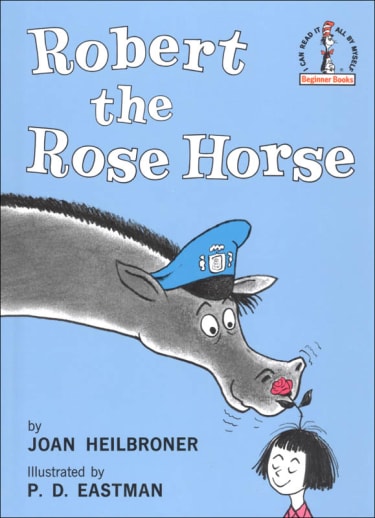 Robert the Rose Horse by Joan Heilbroner