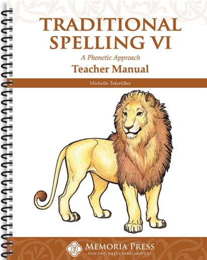 Memoria Press Traditional Spelling 6 Teacher Manual