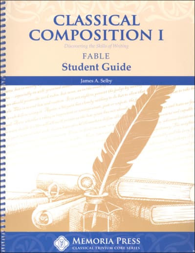 Memoria Press Classical Composition 1: Fable Stage Student Book