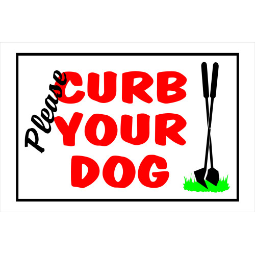 Please Curb Your Dog Sign (8