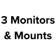 3 Monitors & Mounts