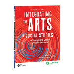 Shell Education Integrating the Arts in Social Studies: 30 Strategies to Create Dynamic Lessons, 2nd Edition SEP117849
