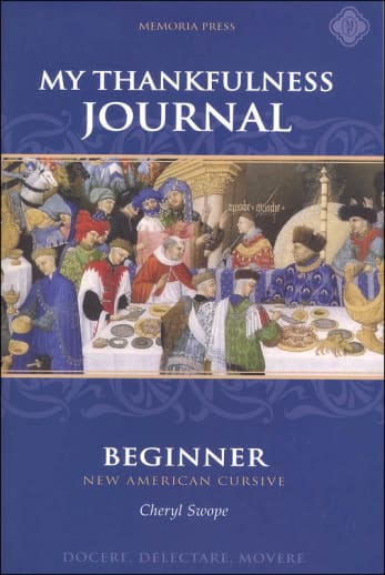My Thankfulness Journal: Beginner | Memoria Press