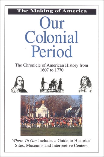Our Colonial Period (Making of America)