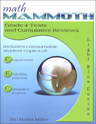 Math Mammoth Grade 4 Tests and Cumulative Reviews (2020 Edition, Black & White)
