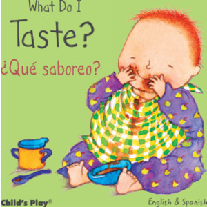 What Do I Taste? / &iquest;Qué saboreo? Board Book