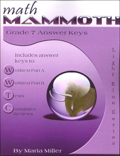 Math Mammoth Grade 7 Answer Keys (2014 Edition, Full Color)