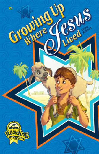 Growing Up Where Jesus Lived (Abeka)