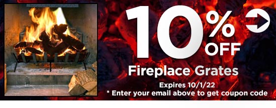 10% Off Fireplace Grates