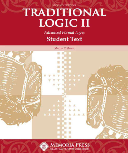 Memoria Press Traditional Logic 2 Student Text (2nd Edition)