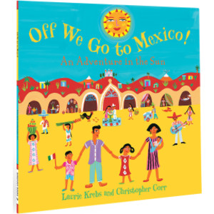 Off We Go to Mexico!