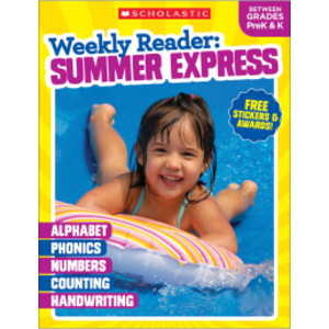 Weekly Reader: Summer Express Workbook, Between Grades PreK & K