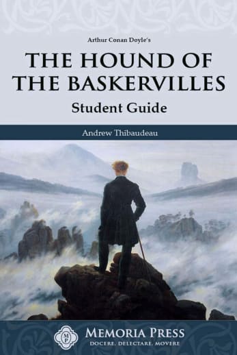 The Hound of the Baskervilles Student Guide | Memoria Press