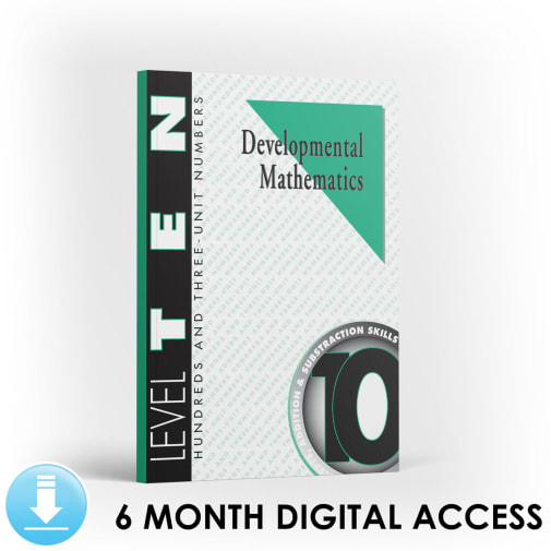 Developmental Math: Level 10 Student Workbook | Hundreds & 3-Unit Numbers: Addition and Subtraction Skills (6 Month Access)