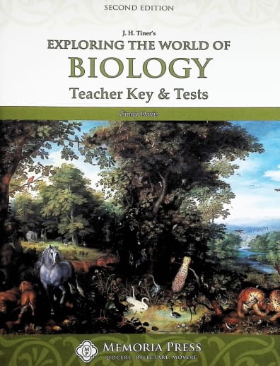 Memoria Press Exploring the World of Biology Teacher Key & Tests (2nd Edition)