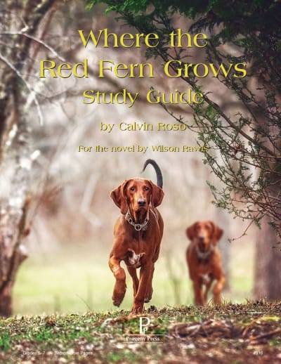 Where the Red Fern Grows Study Guide | Progeny Press