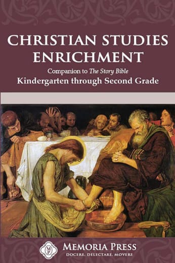 Memoria Press Christian Studies Enrichment Kindergarten-2nd Grade