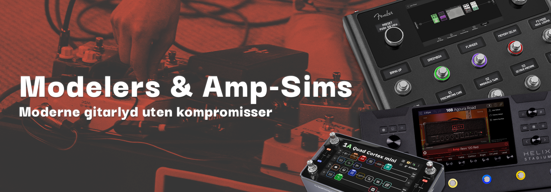 Modeler og amp-sims – moderne gitarlyd uten kompromisser