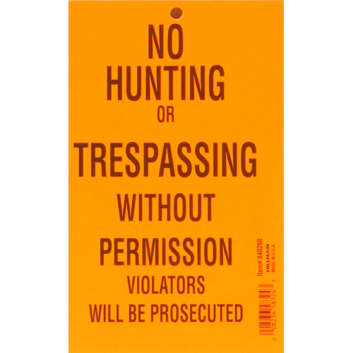 No Hunting or Trespassing Sign (4.25