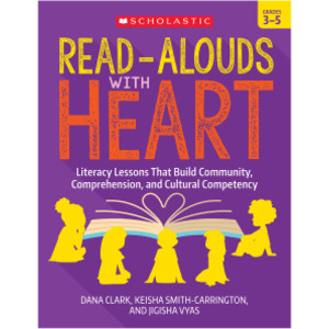 Read-Alouds with Heart: Grades 3-5