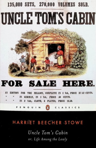 Uncle Tom's Cabin by Harriet Beecher Stowe