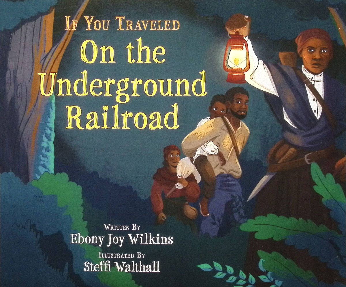 If You Traveled On The Underground Railroad