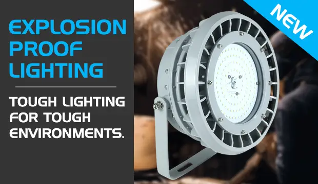 Explosion Proof Lighting. Tough Lighting for Tough Environments