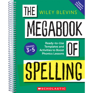 The Megabook of Spelling, Grades 3-5, Ready-to-Use Templates and Activities to Boost Word Study Lessons, Spiral Bound