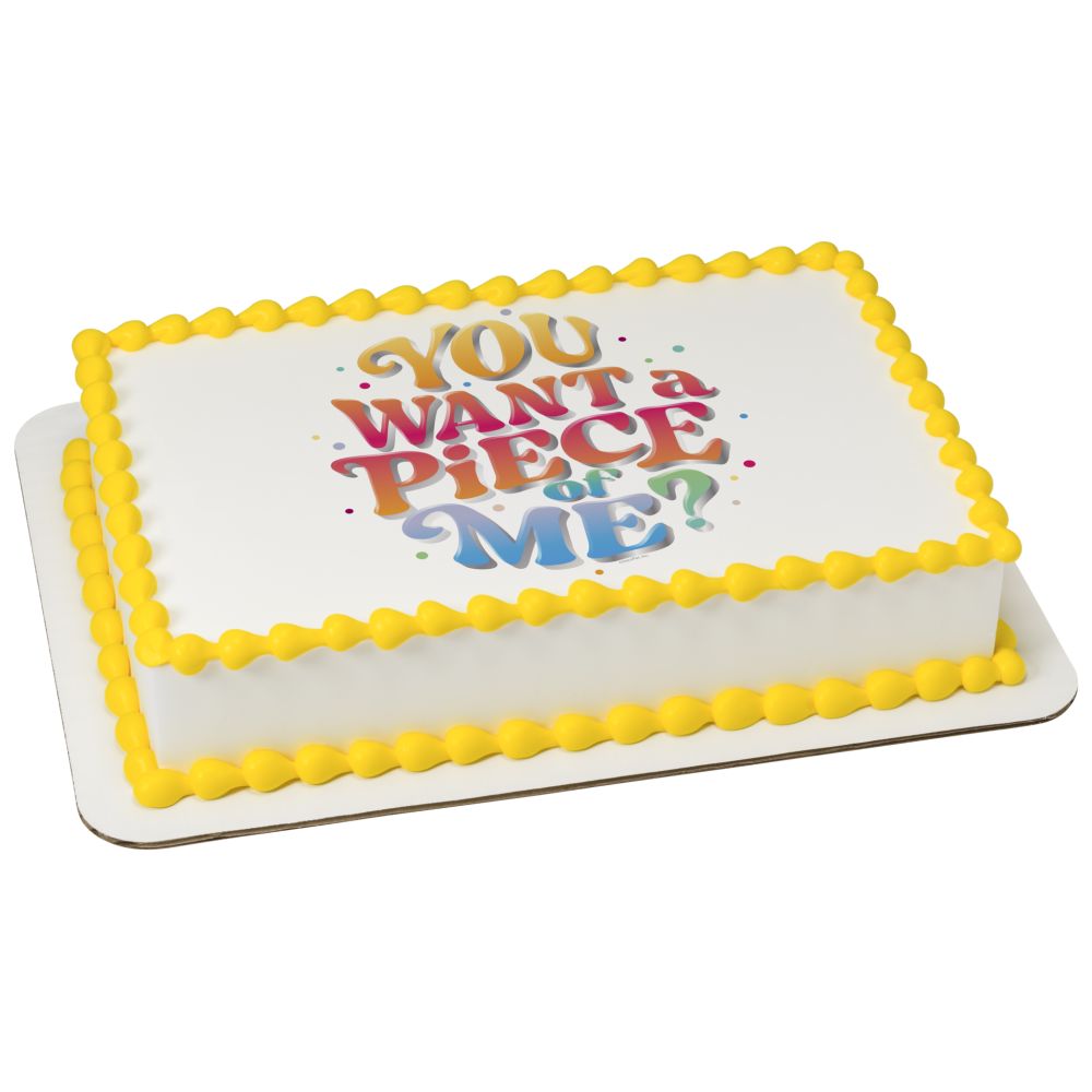 Image Cake You Want a Piece of Me?