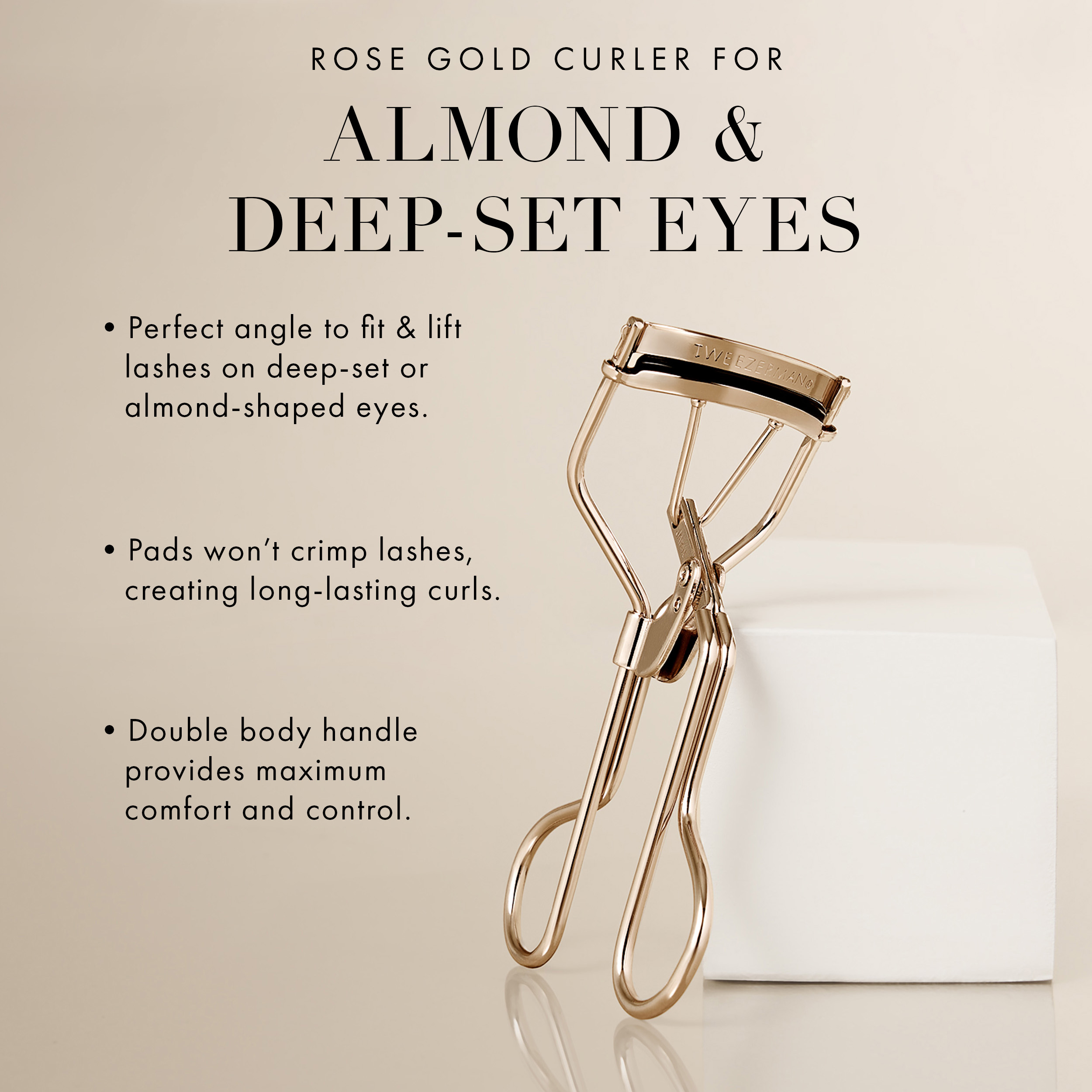 Meet Your Match Video. Designed with your eye shape in mind, the Curl Authority series lash curlers provide pinch-proof precision so you can get the perfect curl every time. Curl 38 Degree Eyelash Curler is designed for almond-shaped eyes. Almond- shaped eyes have a wider, flatter top lid and a short distance between the top and bottom lid. Curl 38 Eyelash curler has a wider and flatter curbed top bar to perfectly fit top eyelid. Curl 60 Degree Eyelash Curl is designed for round-shaped eyes. Round-shaped eyes have a higher arched top lid and a long distance between the top and bottom lid. Curl 60 Eyelash Curler has a curved top bar with higher arch to perfectly align with top eyelid. 3 replacement pads included. Change every 3 months to ensure cleanliness, optimal performance and a year-long life.
