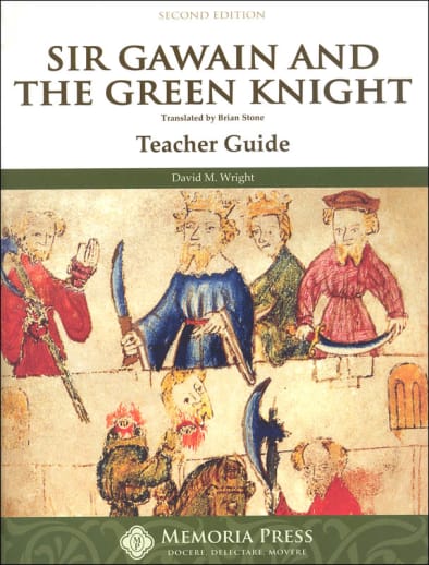 Sir Gawain & the Green Knight Teacher Guide (2nd Edition) | Memoria Press
