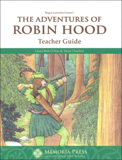 Robin Hood Teacher Guide | Memoria Press