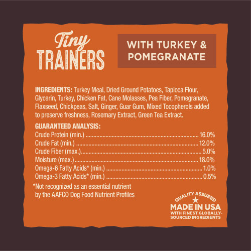 <p>Turkey Meal, Dried Ground Potatoes, Tapioca Flour, Glycerin, Turkey, Chicken Fat , Cane Molasses, Pea Fiber, Pomegranate, Flaxseed, Chickpeas, Salt, Ginger, Guar Gum, Mixed Tocopherols added to preserve freshness, Rosemary Extract, Green Tea Extract.</p>
