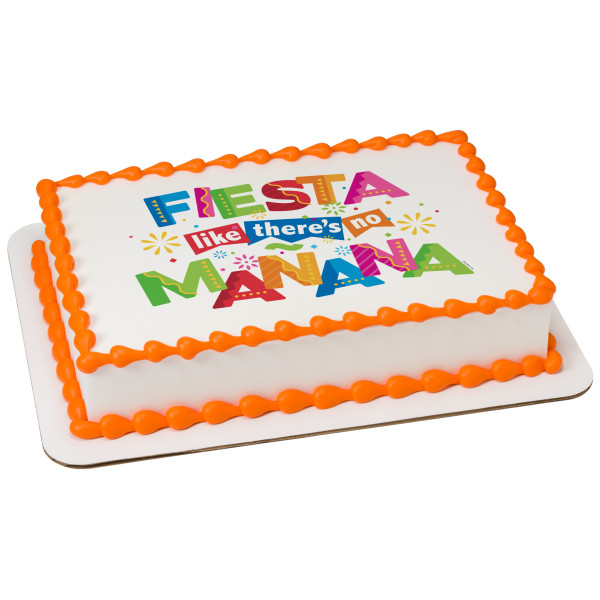 Fiesta Like There's No Mañana PhotoCake® Edible Image®