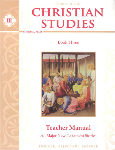 Memoria Press Christian Studies Book 3 Teacher Manual (3rd Edition)