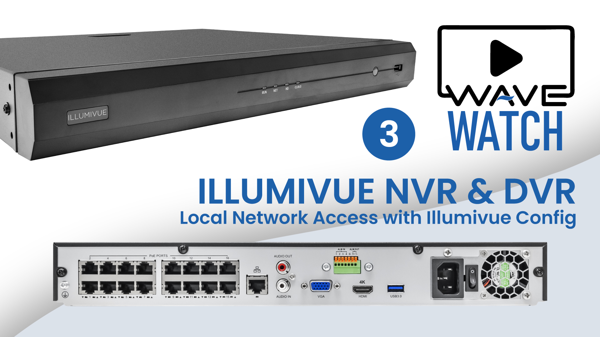 WAVE Watch: Illumivue NVR & DVR Local Network Access With Illumivue IP Config