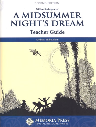 A Midsummer Night's Dream Teacher Manual (2nd Edition) | Memoria Press