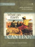 What on Earth Can I Do?