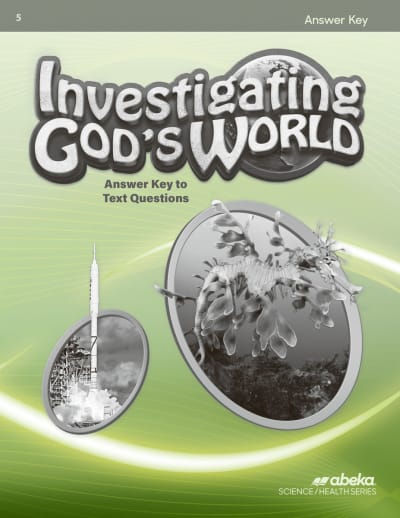 Abeka Investigating God's World Answer Key