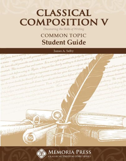 Memoria Press Classical Composition 5: Common Topic Student Book