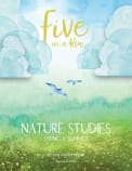 Five in a Row Nature Studies - Spring & Summer (2nd Edition)